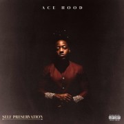 Ace Hood - Self Preservation (EP)