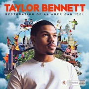 Taylor Bennett - Restoration Of An American Idol