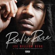Ice Billion Berg - Real Is Rare