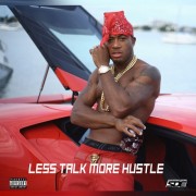 Red Cafe - Less Talk More Hustle