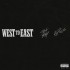 Skilla Baby featuring 42 Dugg - West To East